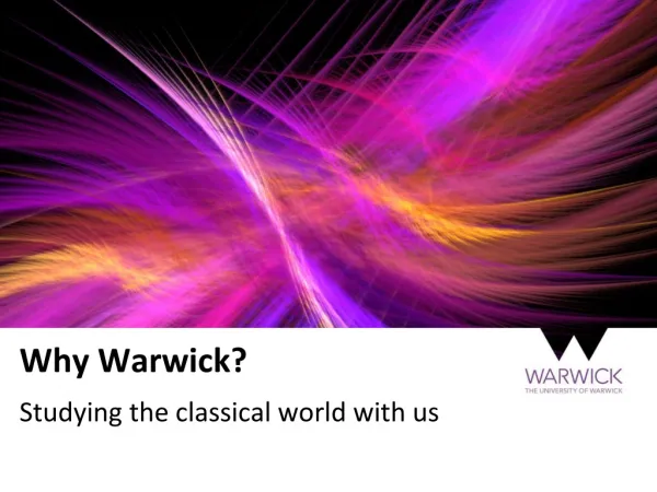Why Warwick?