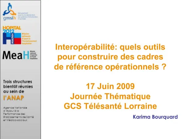 Interop rabilit : quels outils pour construire des cadres de r f rence op rationnels 17 Juin 2009 Journ e Th matique G