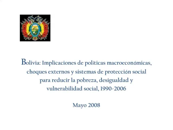 Bolivia: Implicaciones de pol ticas macroecon micas, choques externos y sistemas de protecci n social para reducir la