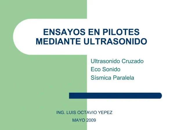 ENSAYOS EN PILOTES MEDIANTE ULTRASONIDO