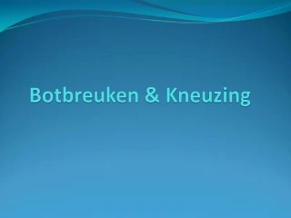 Botbreuken Kneuzing - slide 1
