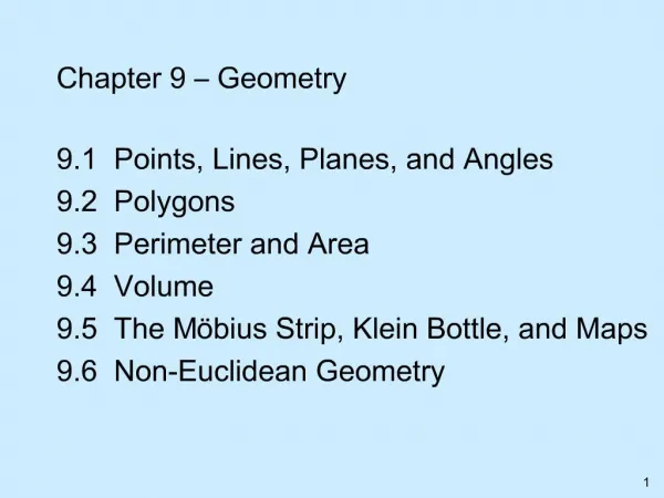 Chapter 9 Geometry 9.1 Points, Lines, Planes, and Angles 9.2 Polygons 9.3 Perimeter and Area 9.4 Volume 9.5 The