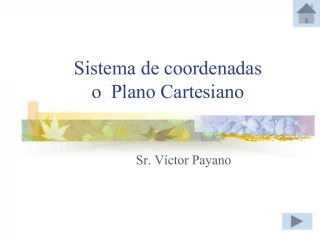 Sistema de coordenadas o Plano Cartesiano - slide 1