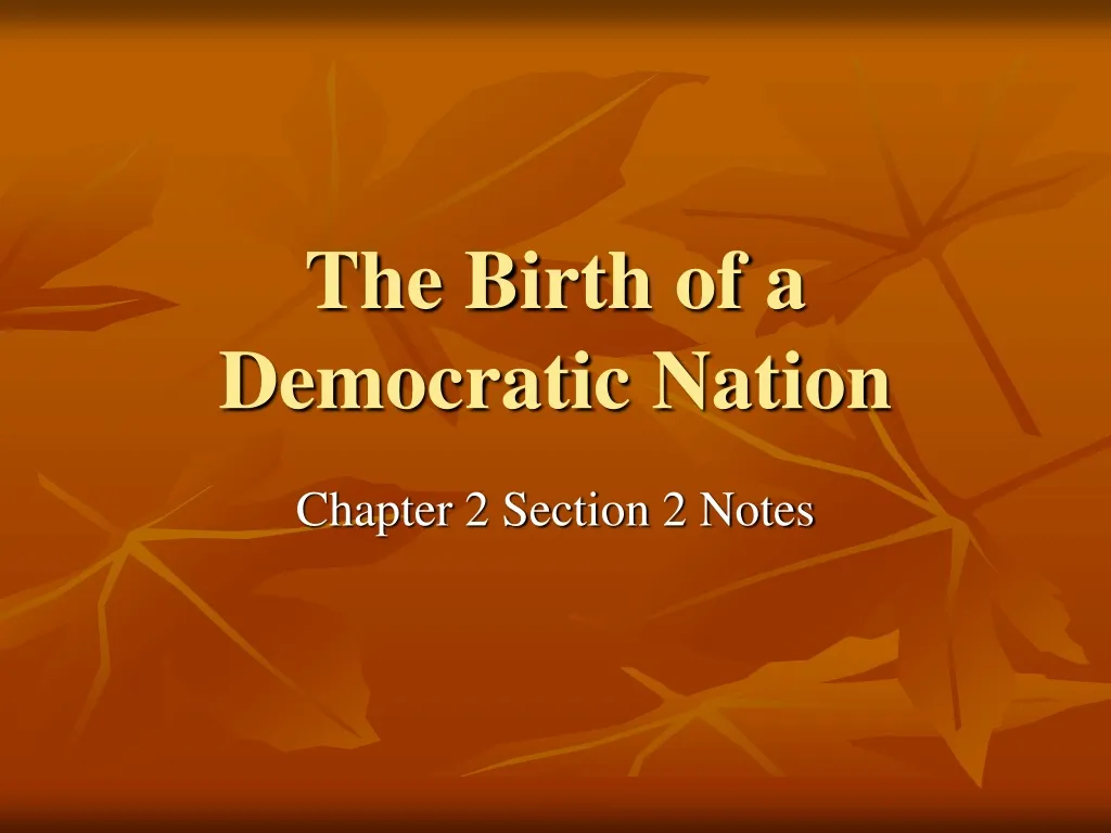 the birth of a democratic nation
