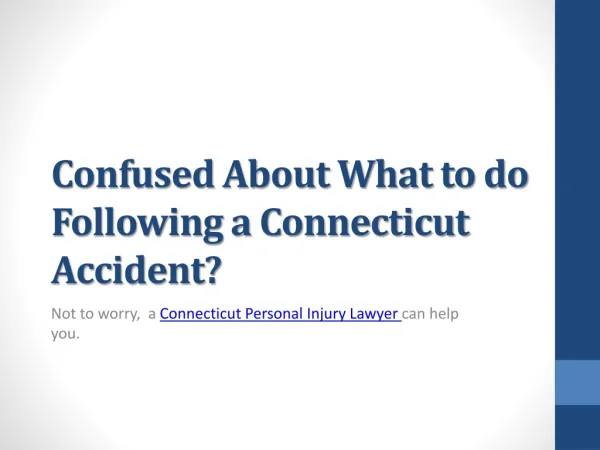 What to do Following a Connecticut Accident