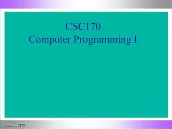 CSC170 Computer Programming I