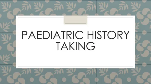 Paediatric History Taking