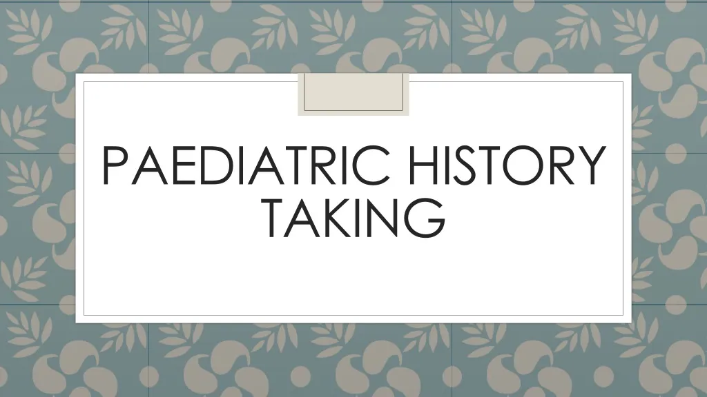 paediatric history taking