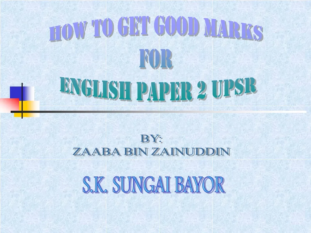 how to get good marks for english paper 2 upsr
