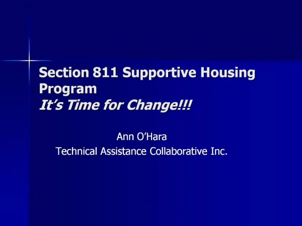 Section 811 Supportive Housing Program It s Time for Change