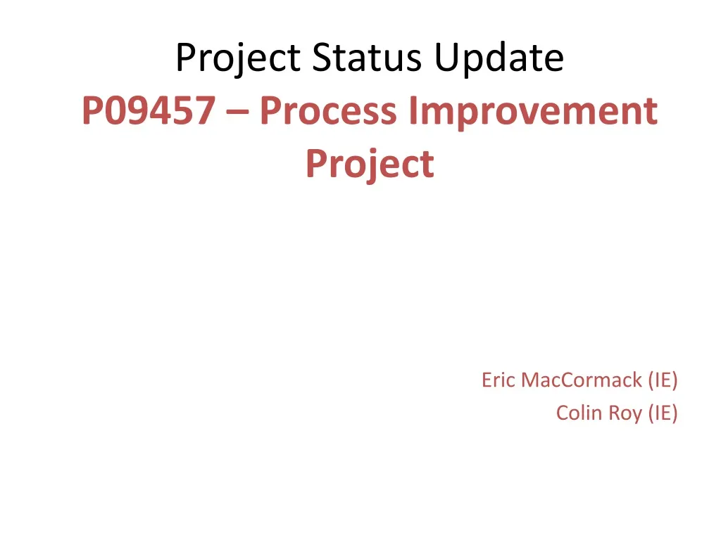project status update p09457 process improvement project