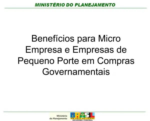 Benef cios para Micro Empresa e Empresas de Pequeno Porte em Compras Governamentais