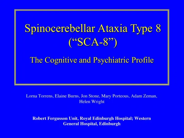 Spinocerebellar Ataxia Type 8 SCA-8