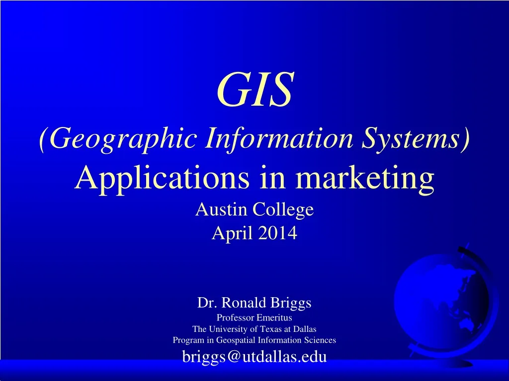 gis geographic information systems applications in marketing austin college april 2014