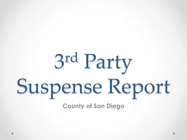 3 rd Party Suspense Report