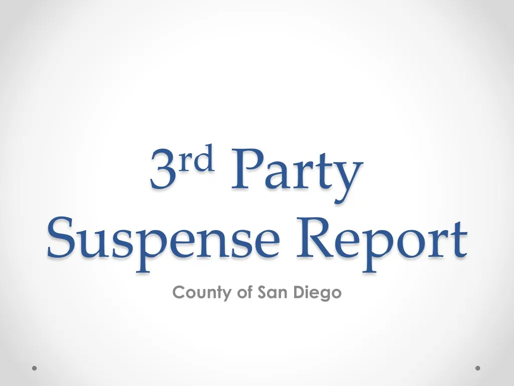 3 rd party suspense report