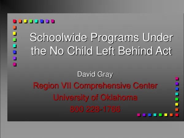 Schoolwide Programs Under the No Child Left Behind Act