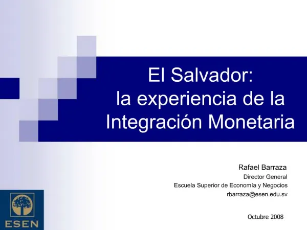 El Salvador: la experiencia de la Integraci n Monetaria