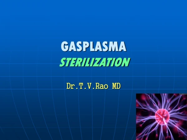 Gas plasma sterilization