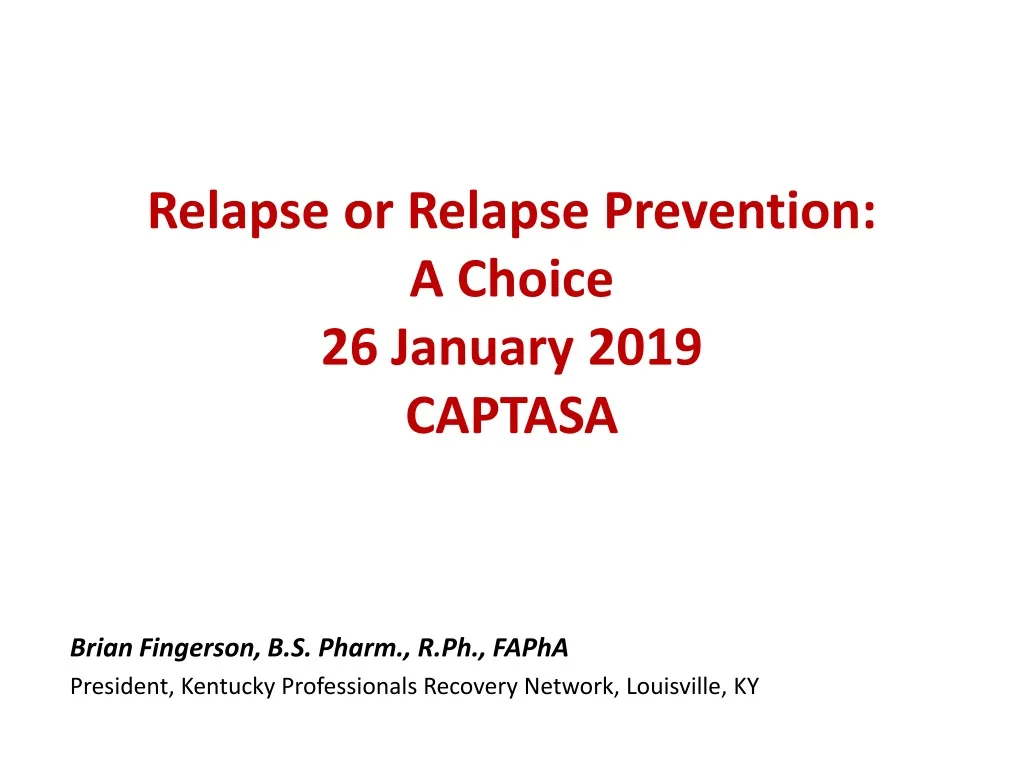 relapse or relapse prevention a choice 26 january 2019 captasa