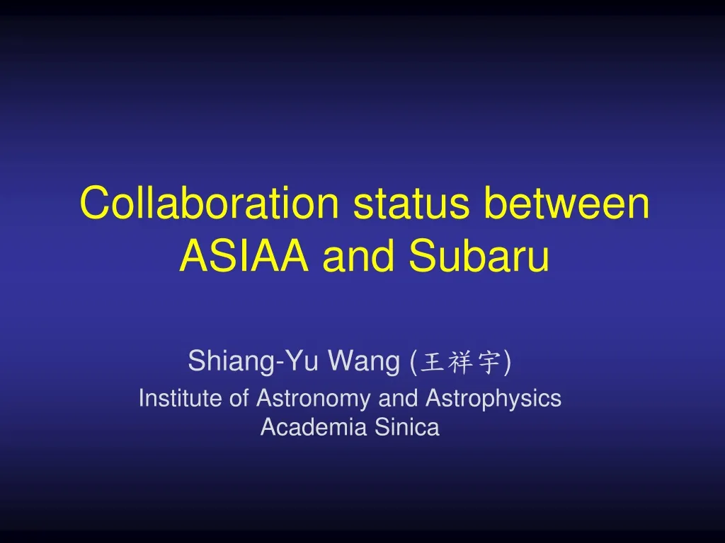 collaboration status between asiaa and subaru