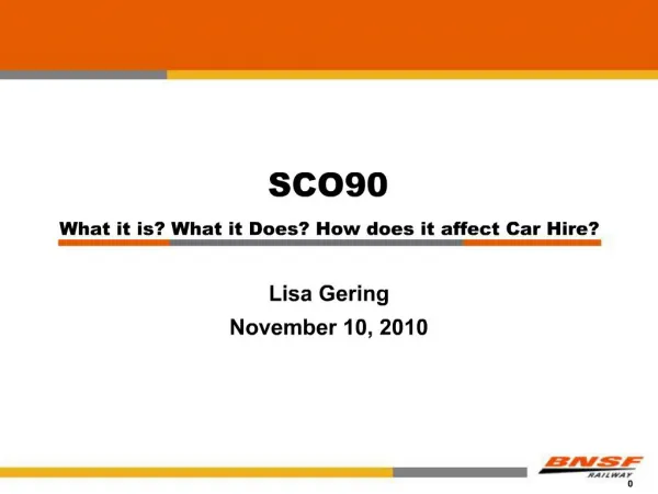 SCO90 What it is What it Does How does it affect Car Hire