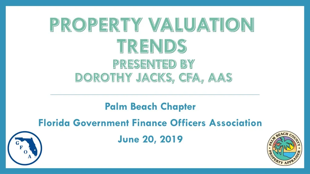property valuation trends presented by dorothy jacks cfa aas