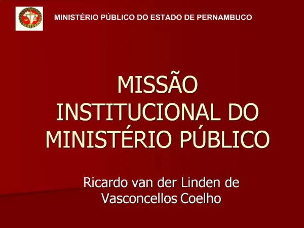 MISS O INSTITUCIONAL DO MINIST RIO P BLICO