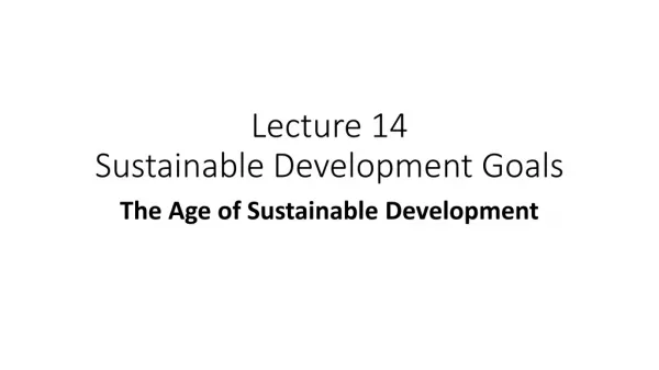Lecture 14 Sustainable Development Goals