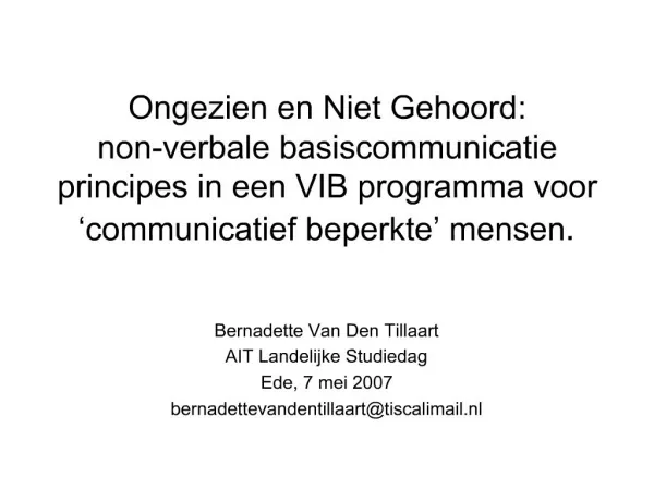 Ongezien en Niet Gehoord: non-verbale basiscommunicatie principes in een VIB programma voor communicatief beperkte me