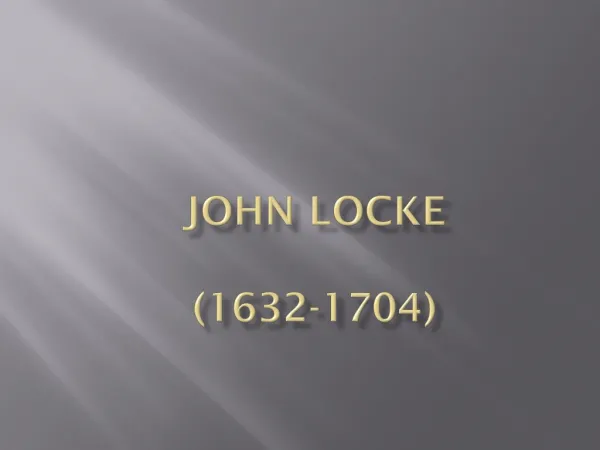 JOHN LOCKE (1632-1704)