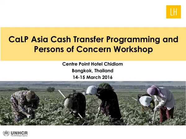 CaLP Asia Cash Transfer Programming and Persons of Concern Workshop