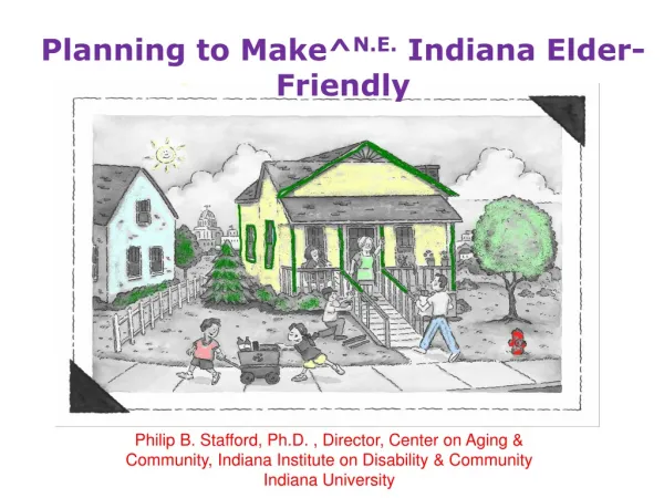 Planning to Make^ N.E . Indiana Elder-Friendly