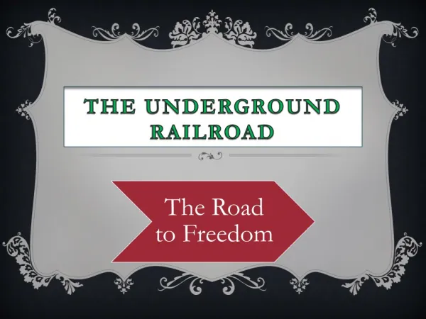 The Underground Railroad