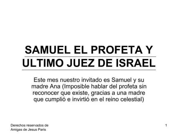 SAMUEL EL PROFETA Y ULTIMO JUEZ DE ISRAEL
