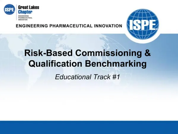 Risk-Based Commissioning & Qualification Benchmarking