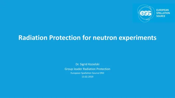 Radiation Protection for neutron experiments