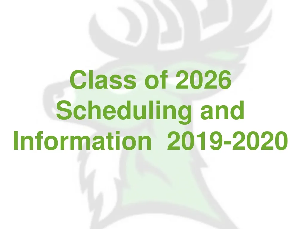 class of 202 6 scheduling and information 201 9 20 20