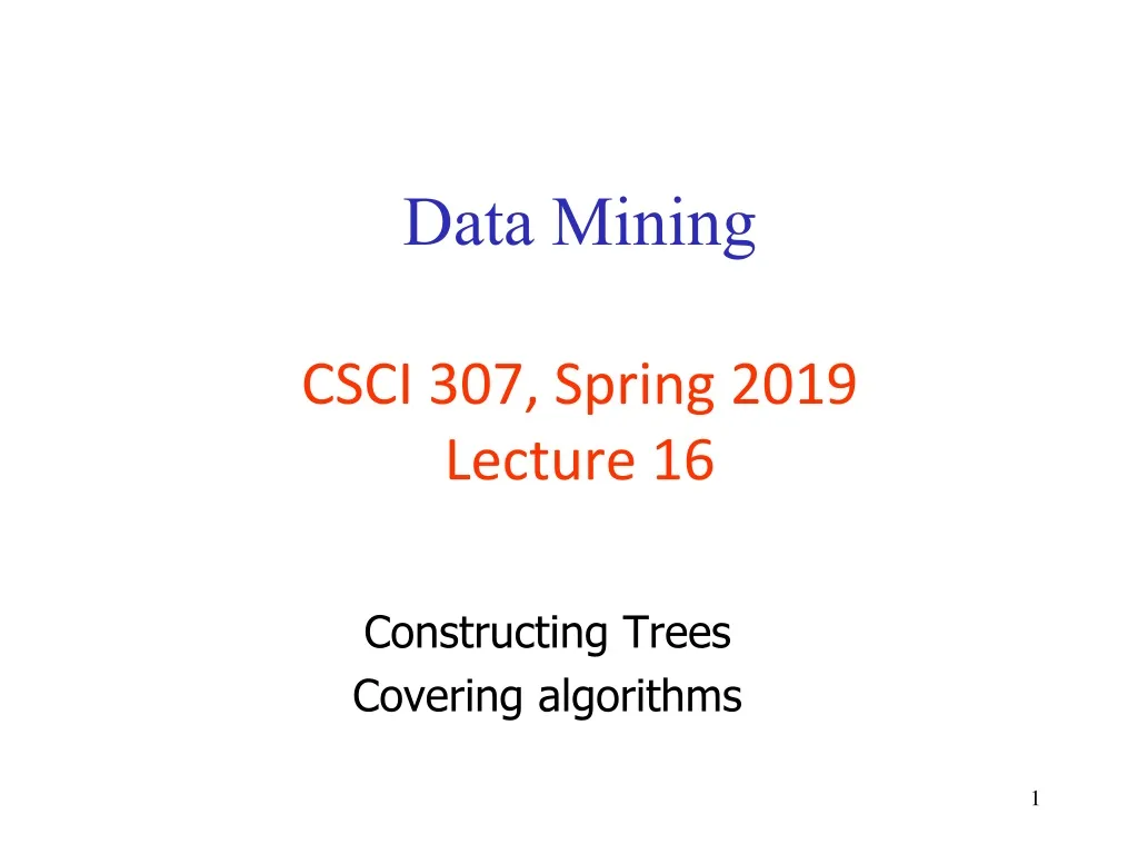 data mining csci 307 spring 2019 lecture 16
