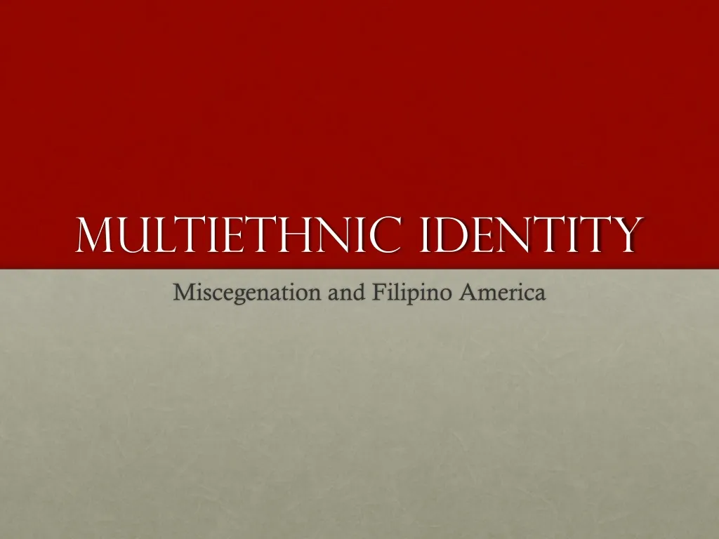 multiethnic identity