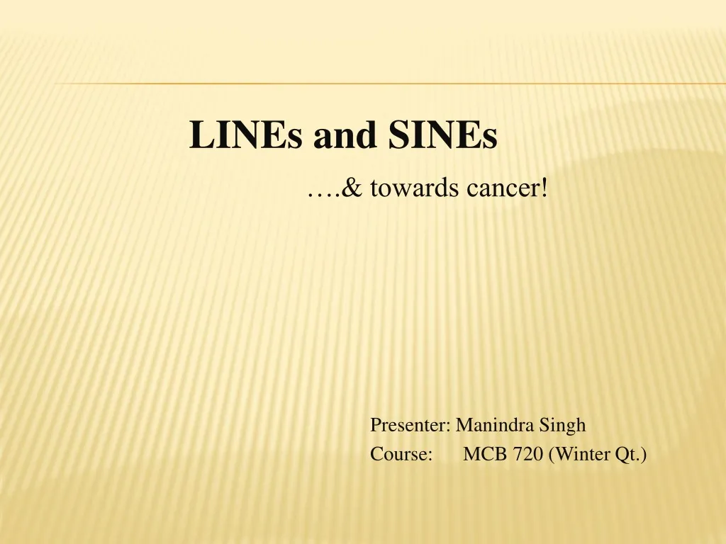 lines and sines towards cancer presenter manindra
