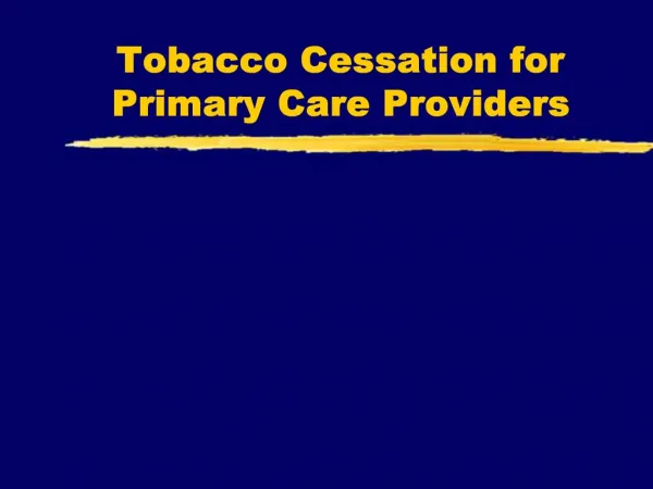 Tobacco Cessation for Primary Care Providers