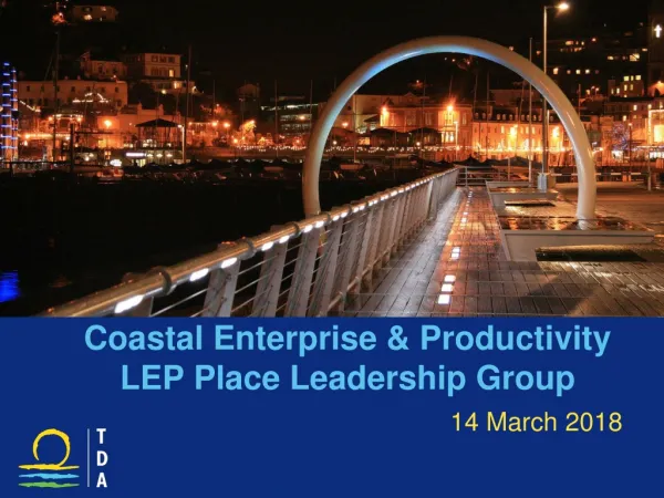 Coastal Enterprise &amp; Productivity LEP Place Leadership Group