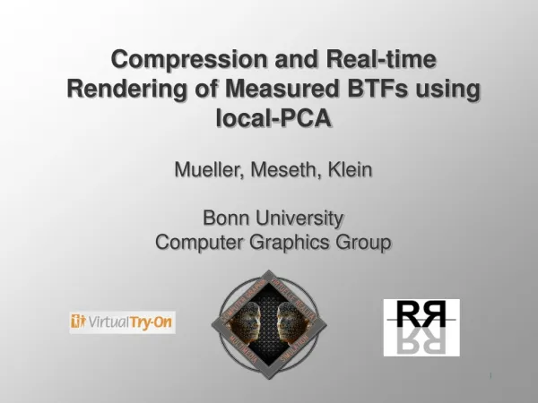 Compression and Real-time Rendering of Measured BTFs using local-PCA