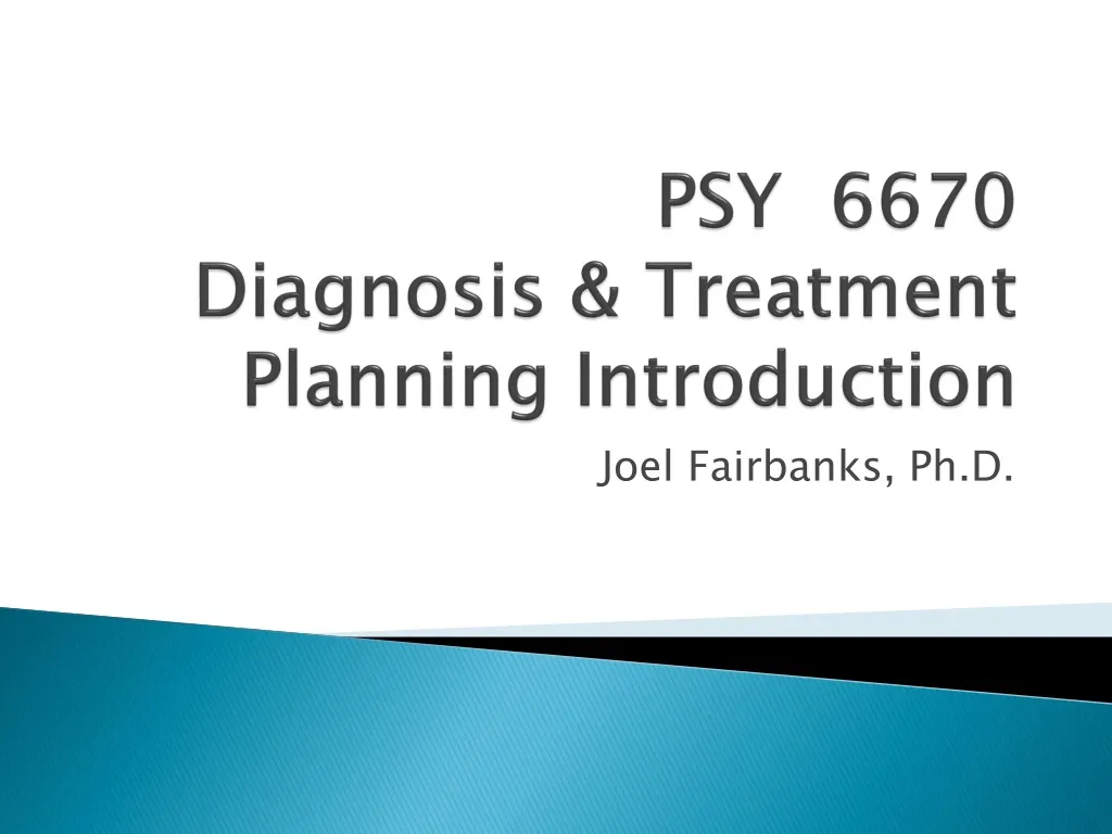 psy 6670 diagnosis treatment planning introduction