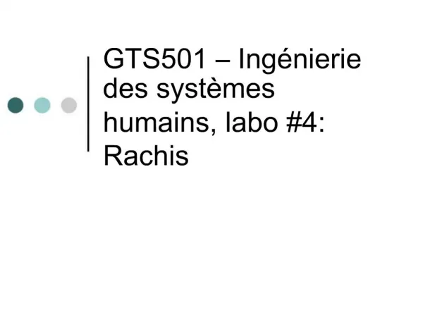 GTS501 Ing nierie des syst mes humains, labo 4: Rachis