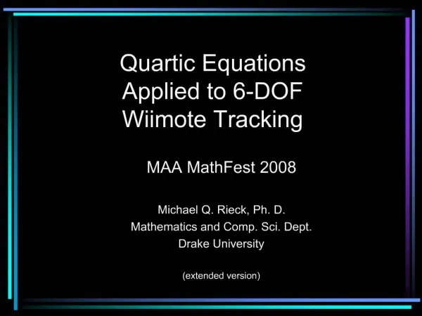 Quartic Equations Applied to 6-DOF Wiimote Tracking