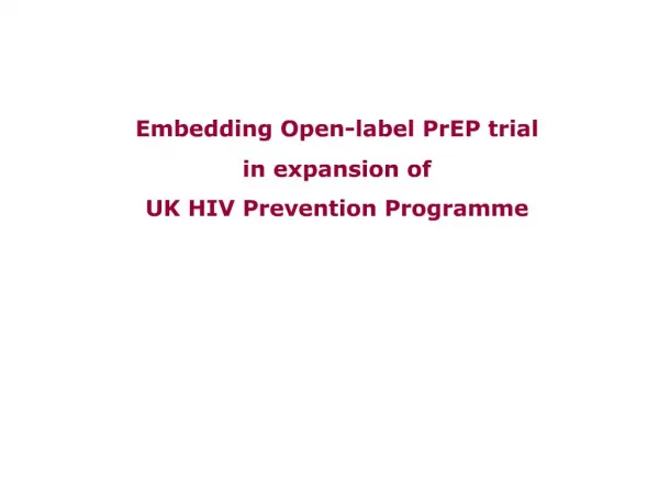 Embedding Open-label PrEP trial in expansion of UK HIV Prevention Programme