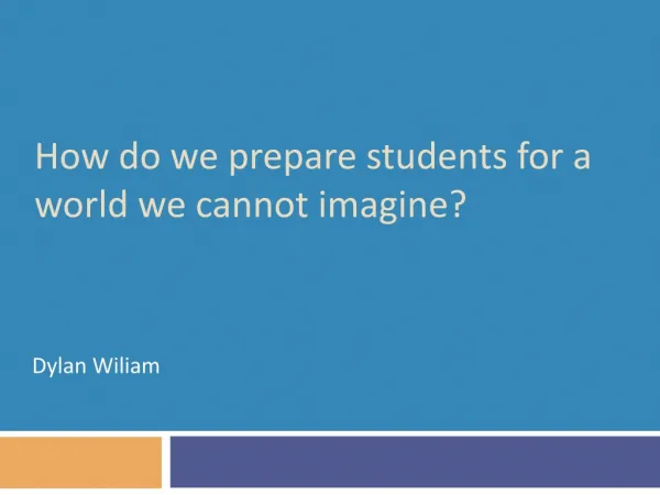 How do we prepare students for a world we cannot imagine?