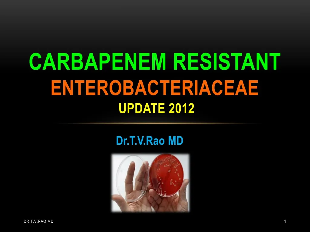 carbapenem resistant enterobacteriaceae update 2012